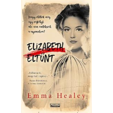  Emma Healey - Elizabeth Eltűnt irodalom