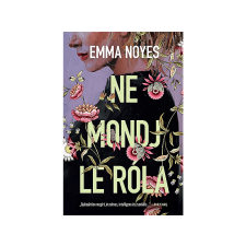  Emma Noyes - Ne mondj le róla regény