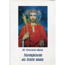 Emmausz Katolikus Karizmat.Köz Szomjazom az Isten után - Dr. Orenstein Mária antikvárium - használt könyv
