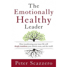 Emotionally Healthy Leader – Peter Scazzero idegen nyelvű könyv