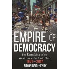  Empire of Democracy – Simon Reid-Henry idegen nyelvű könyv