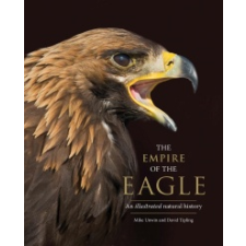  Empire of the Eagle – Mike Unwin,David Tipling idegen nyelvű könyv