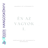 Én Az Vagyok. 1.könyv