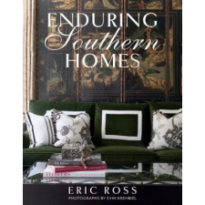 Enduring Southern Homes – Eric Ross idegen nyelvű könyv