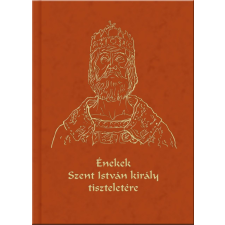  Énekek szent istván király tiszteletére - cd-vel művészet