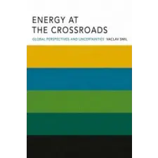  Energy at the Crossroads – Vaclav Smil idegen nyelvű könyv