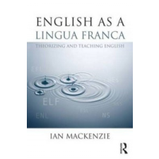 English as a Lingua Franca – Ian Mackenzie idegen nyelvű könyv