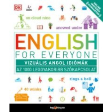 English for Everyone: Vizuális angol idiómák nyelvkönyv, szótár