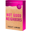 Entangled Publishing Not Good Neighbors | LUMANI VIOLET