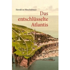  entschlusselte Atlantis – Herold zu Moschdehner idegen nyelvű könyv