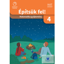 Építsük fel! Matematika gyűjtemény 4. osztály tankönyv