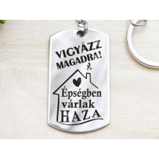 Épségben várlak haza acél medálos kulcstartó kulcstartó