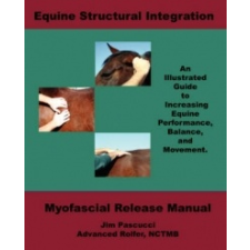  Equine Structural Integration – James,Vincent Pascucci idegen nyelvű könyv