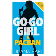 Erawan Könyvkiadó Go-go girl a pácban - Go-go girl sorozat 4. gyermek- és ifjúsági könyv