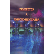 Erdman, Wictor BEVEZETÉS A PSZICHOTRONIKÁBA ezoterika