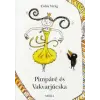 Erdős Virág Pimpáré és Vakvarjúcska