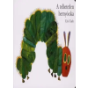 Eric Carle A TELHETETLEN HERNYÓCSKA