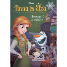 Erica David - Anna és Elza 9. - Hercegnő a trónon gyermek- és ifjúsági könyv