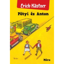 Erich Kästner Pötyi és Anton gyermek- és ifjúsági könyv