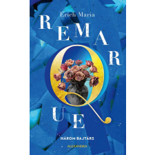 Erich Maria Remarque - Három bajtárs egyéb könyv