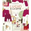 Erickson Lucio e la città – Marta Galewska-Kustra