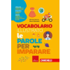 Erickson Vocabolario illustrato. Le parole per imparare – Michele Daloiso,Marco Mezzadri