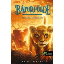 Erin Hunter Bátorfölde 1. - Megtört büszkeség irodalom