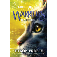 Erin Hunter - Warriors – Harcosok 3. – Titkok erdeje egyéb könyv