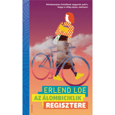 Erlend Loe - Az álombiciklik regisztere egyéb könyv