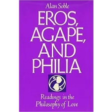  Eros, Agape and Philia: Readings in the Philosophy of Love – Alan Soble idegen nyelvű könyv
