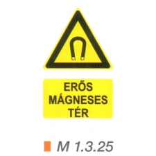  Erős mágneses tér m 1.3.25 információs címke