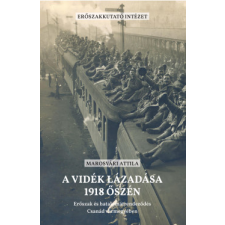 Erőszakkutató Intézet A vidék lázadása 1918 őszén történelem