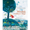 Érsek-obádovics Mercédesz Mirabáj csodálatos világa