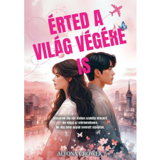 Érted a világ végére is regény