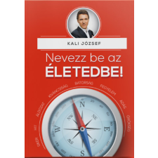 Értékeskönyvek Nevezz be az életedbe! életmód, egészség