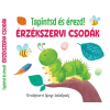  - Érzékszervi csodák - Tapintsd és érezd!