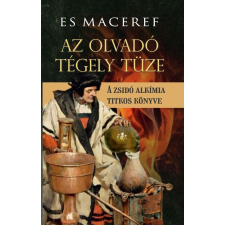 Es Maceref - Az olvadó tégely tüze egyéb könyv
