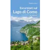  Escursioni sul Lago di Como. 15 itinerari – Beatrice Clerici