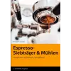  Espresso - Siebträger und Mühlen