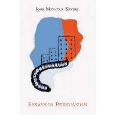  Essays in Persuasion – John Maynard (University of Cambridge) Keynes idegen nyelvű könyv