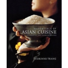  Essentials of Asian Cuisine – Corinne Trang idegen nyelvű könyv