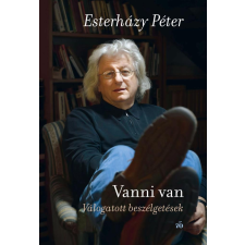 Esterházy Péter - Vanni van. Válogatott beszélgetések egyéb könyv