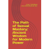 Esther's Antiquity and Art The Path of Sexual Mastery – Laing Z. Matthews (Puha kötésű)