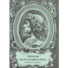 Ész-Érv Mondák Mátyás királyról antikvárium - használt könyv