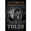  Esztergom oroszlánja - Toldi 3. (új kiadás)