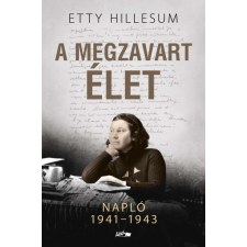 Etty Hillesum - A megzavart élet egyéb könyv