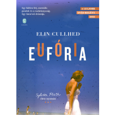 Eufória - Sylvia Plath élete nyomán egyéb könyv