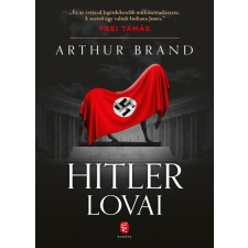 Európa Arthur Brand - Hitler lovai regény
