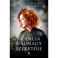 Európa Kiadó A francia hadnagy szeretője - John Fowles irodalom