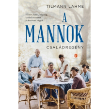 Európa Könyvkiadó A Mannok - Családregény regény